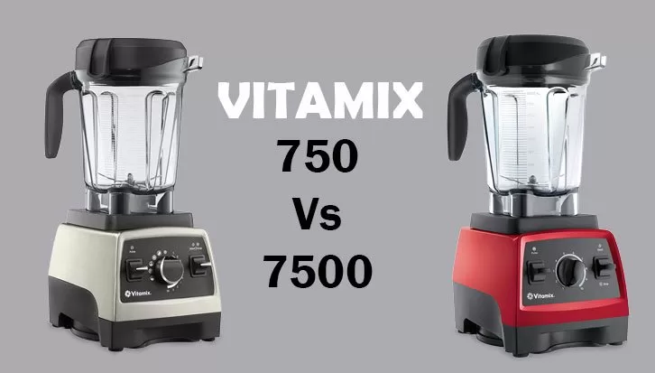 the-difference-between-the-vitamix-750-and-7500